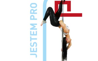 Jestem PRO – Paulina Rolecka, której pasją jest Pole Dance